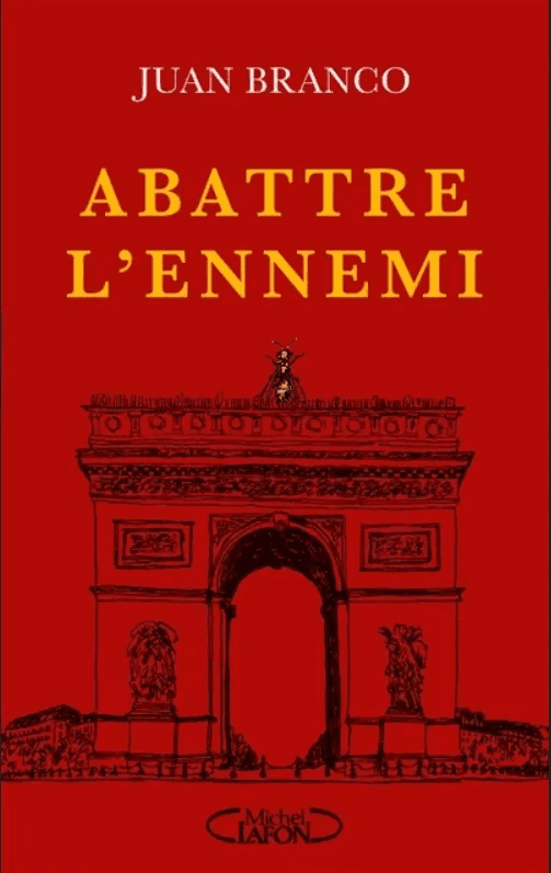 Couverture de Abattre l’ennemi