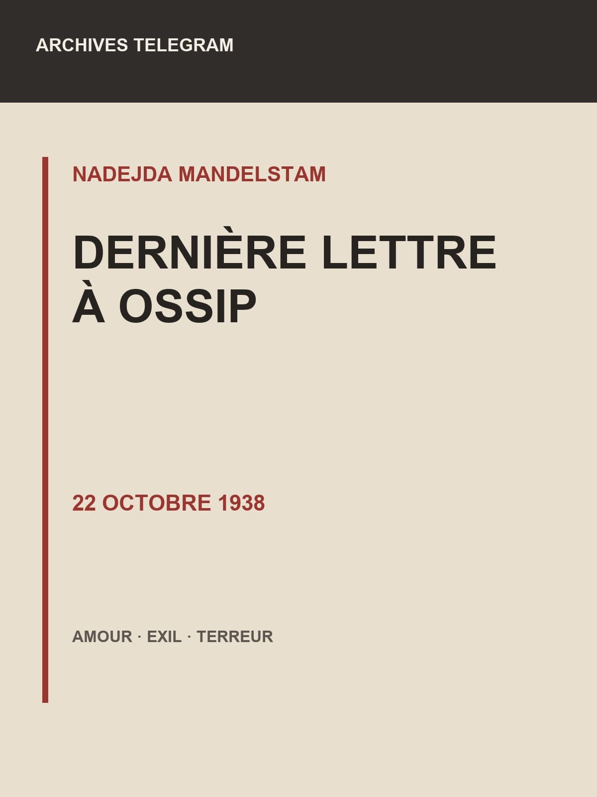 Couverture de Dernière lettre de Nadejda Mandelstam à Ossip