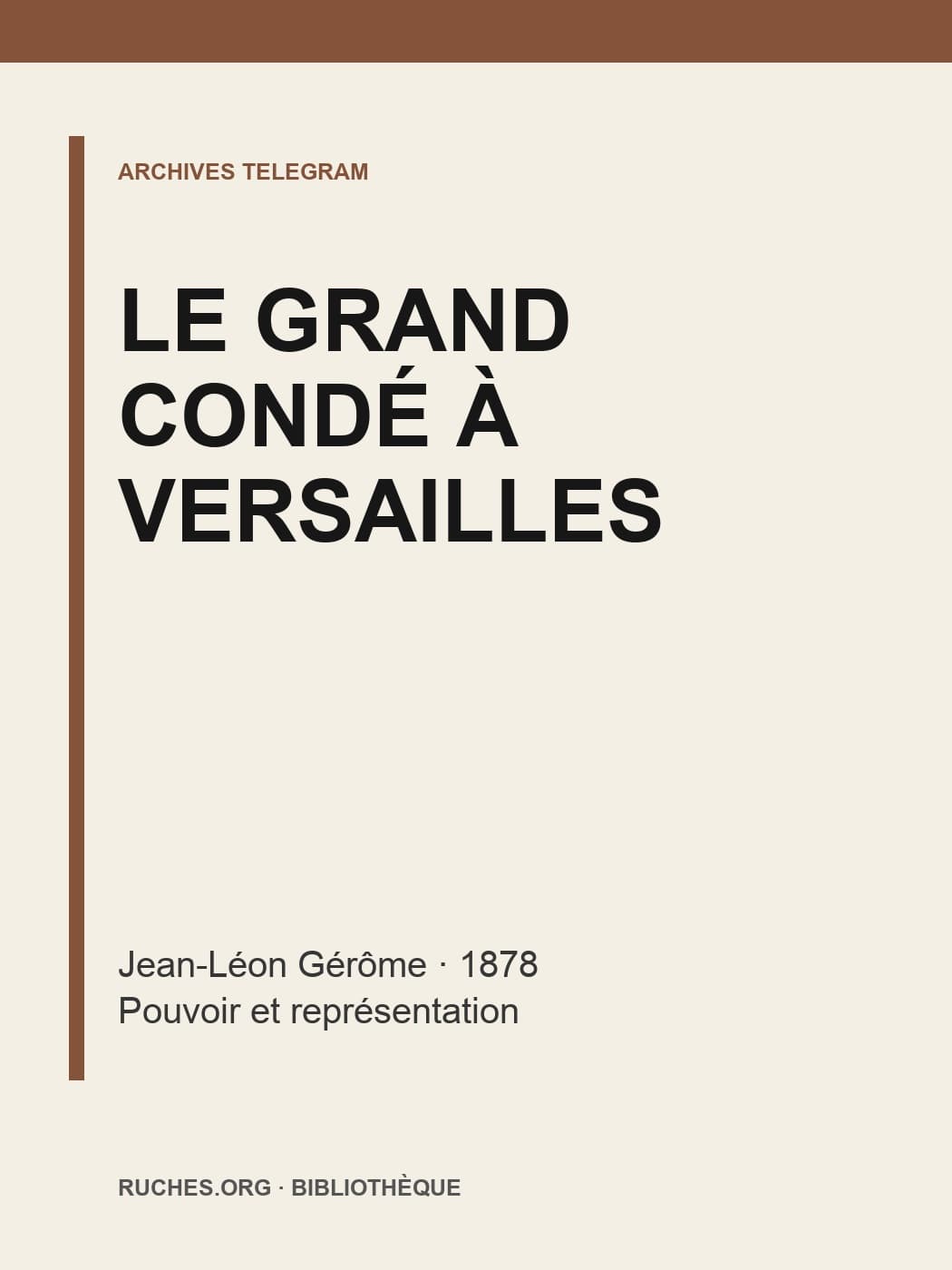 Couverture de Réception du Grand Condé par Louis XIV — peinture et représentation du pouvoir