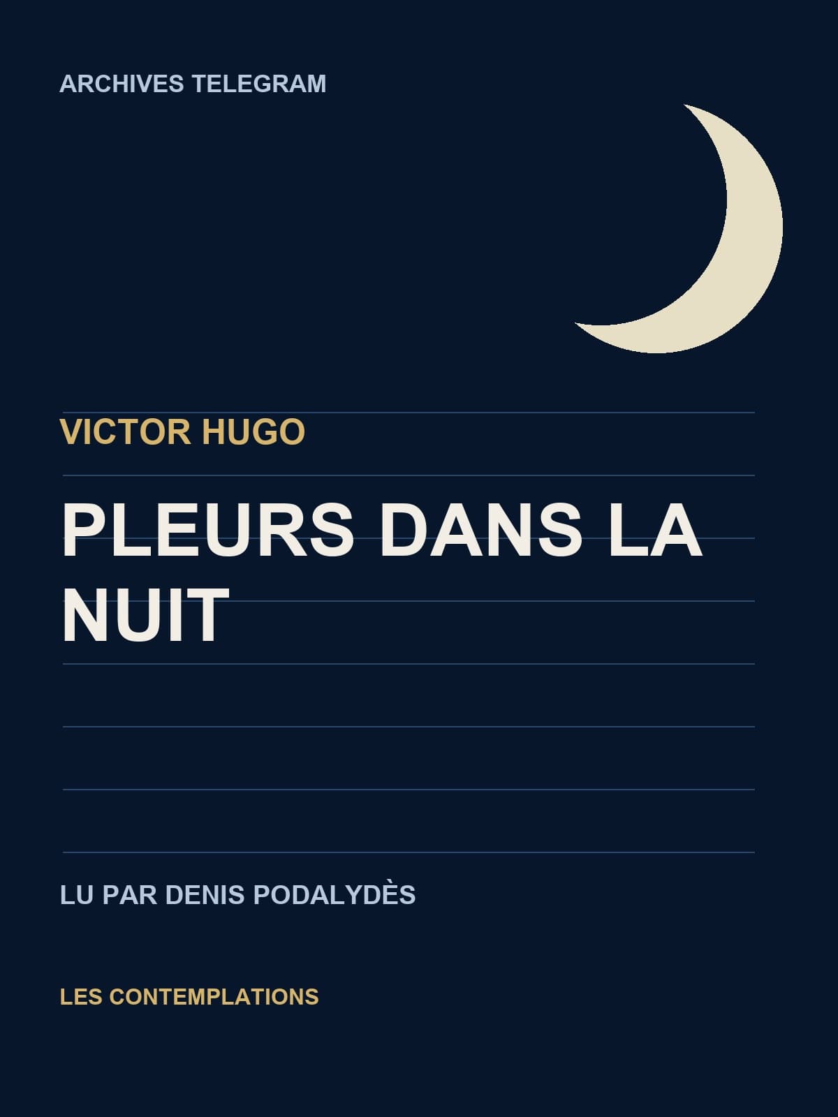 Couverture de Pleurs dans la nuit — Victor Hugo lu par Denis Podalydès